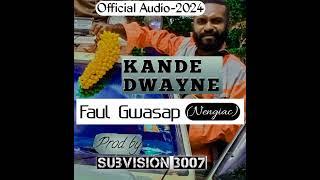 Kande Dwayne - Faul Gwasap -2024