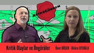 Kritik Olaylar - Türkiye’nin Diplomatik Geleceği.ve Öngörüler - Dilâra EFEOĞLU & Öner DÖŞER