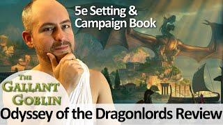 Odyssey of the Dragonlords D&D 5e Campaign & Setting Review - Arcanum Worlds