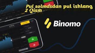 #Binoma da Pul solmasdan pul ishlash 