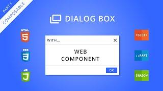 Dialog Box with Native Web Components - Part 1 - Composition (bonus: Draggable)