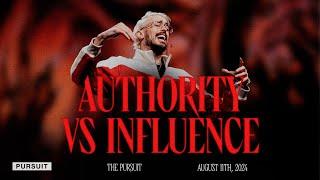 Authority vs. Influence | 08.11.24 Sunday AM | The Pursuit | Pastor Russell Johnson