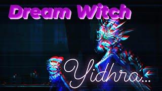 Dream witch:YIDHRA-edit.