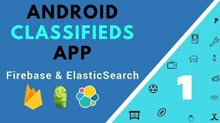 Android Classifieds App Course with Firebase and ElasticSearch