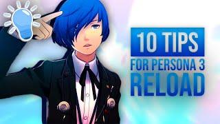 10 tips for Persona 3 Reload Players!