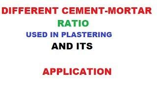 DIFFERENT CEMENT MORTAR RATIO USED IN PLASTERING