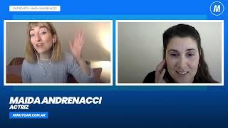 Maida Andrenacci Entrevista Exclusiva Minuto Argentina parte 1