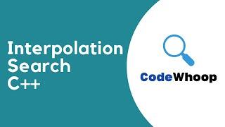 Interpolation Search Algorithm using C++