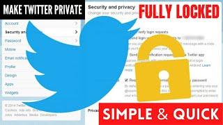 How to Make Twitter Account Fully Private on PC 2021/2021 | Simple & Quick Tutorial