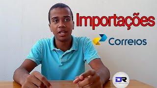 IMPORTAÇÕES e TEMPO de ENTREGA dos CORREIOS.