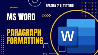 Paragraph Formatting in MS Word - Part 1 - Paragraph in Microsoft Word - MS Word Paragraph Alignment