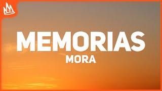 Mora, Jhay Cortez - MEMORIAS (Letra)