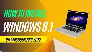 How to Install Windows 8.1 with Bootcamp Assistant on Macbook Pro