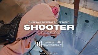 [FREE] RUSINA & BETEO & CHIEF KEEF Type Beat | "Shooter"