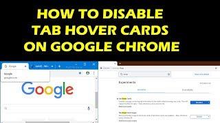 How to Disable Tab Hover Cards on Google Chrome