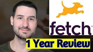 FETCH App Review After One Year!