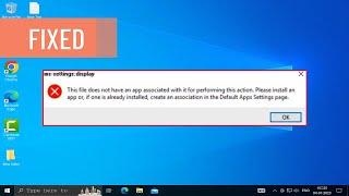 Fix This File Does Not Have an App Associated With It for Performing This Action Error in Windows 10