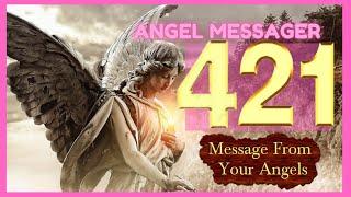 Angel Number 421 Meaningconnect with your angels and guides