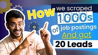 How we scraped 1000s of job postings and got 20 leads every month