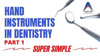 Hand Instruments | Operative Dentistry | Part 1