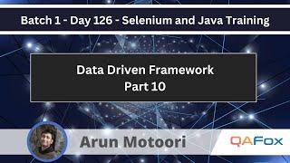 Batch 1 - Day 126 - Data Driven Framework - Maven - Part 10 (Selenium Java)