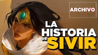 El ORIGEN de  SIVIR | Ella es FAMILIAR de AZIR | Historia de League of Legends