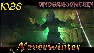 Neverwinter #1028 - LOMM - Versteck des wahnsinnigen Magiers - Undermountain - Let's Play