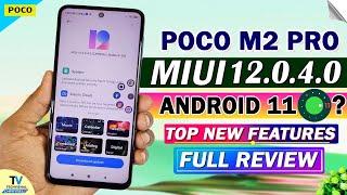 Poco M2 Pro New MIUI 12.0.4.0 Update Full Changelog Review | 8+ New Feature | Poco M2 Pro New Update