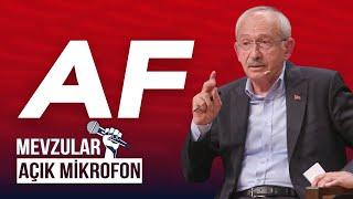 #5 Af İttifakı Sorusu | Kemal Kılıçdaroğlu | Mevzular Açık Mikrofon