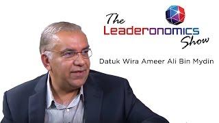 The Leaderonomics Show -  Datuk Wira Ameer Ali Bin Mydin, MD of Mydin Mohamed Holdings Bhd