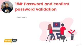 #18 Password and confirm password validation  | Get Started With Angular 9 in Arabic