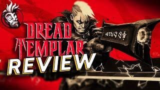 Dread Templar Review -  Kinetic Brutality