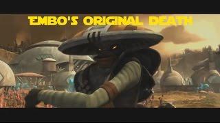 Embo's Original Death - Star War the Clone Wars