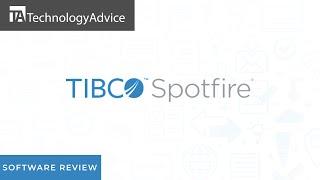 TIBCO Spotfire Review - Top Features, Pros & Cons, and Alternatives