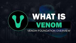 What is VENOM | Venom Token, Venom Foundation Overview