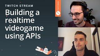 Building a realtime videogame using APIs: Postman live stream on Twitch