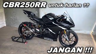 JANGAN BELI CBR250RR UNTUK HARIAN !!! | Kekurangan CBR250RR jika dipakai harian