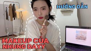 NhungDayy| “ Makeup” Mỗi Ngày Của Mình….??
