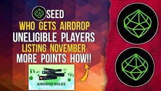 SEED Listing November | Are You Ineligible | How to Gain More Points #seed