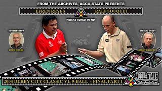 9-Ball - EFREN REYES vs RALF SOUQUET - 2004 Derby City Classic Final #1