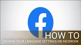 How to Change Your Language Settings on Facebook