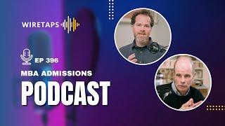 MBA Admissions Podcast: Round 1 Decisions, MiM Webinars, and Candidate Profiles