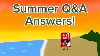 Summer Q&A! (ANSWERS)