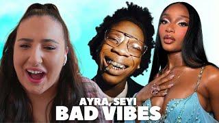 Ayra Starr, Seyi Vibez - Bad Vibes / Just Vibes Reaction