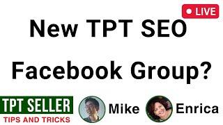 New TPT SEO  Facebook Group?