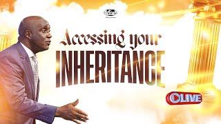 Accessing Your Inheritance | Sunday, 21st July 2024