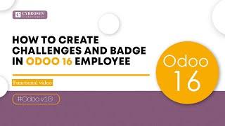How to Manage Employee Challenges and Badges in Odoo 16 Employee Module