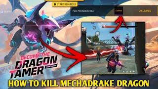 How to kill mechadrake dragon in free fire 2024 || free fire new dragon event 2024