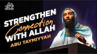 5 Tips to Strengthen Your Connection with Allah | Sheikh Abu Taymiyyah | Path To Repentance