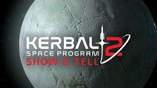 Kerbal Space Program 2 - Show And Tell